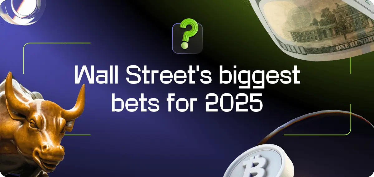 Wall Street's biggest bets for 2025